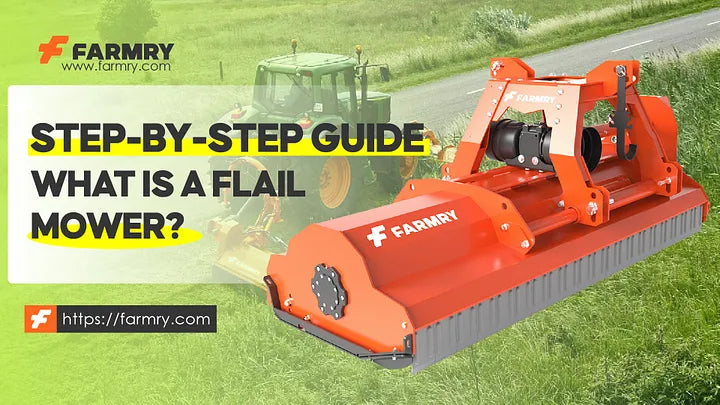 What is a Flail Mower? | Step-by-Step Guide 2025