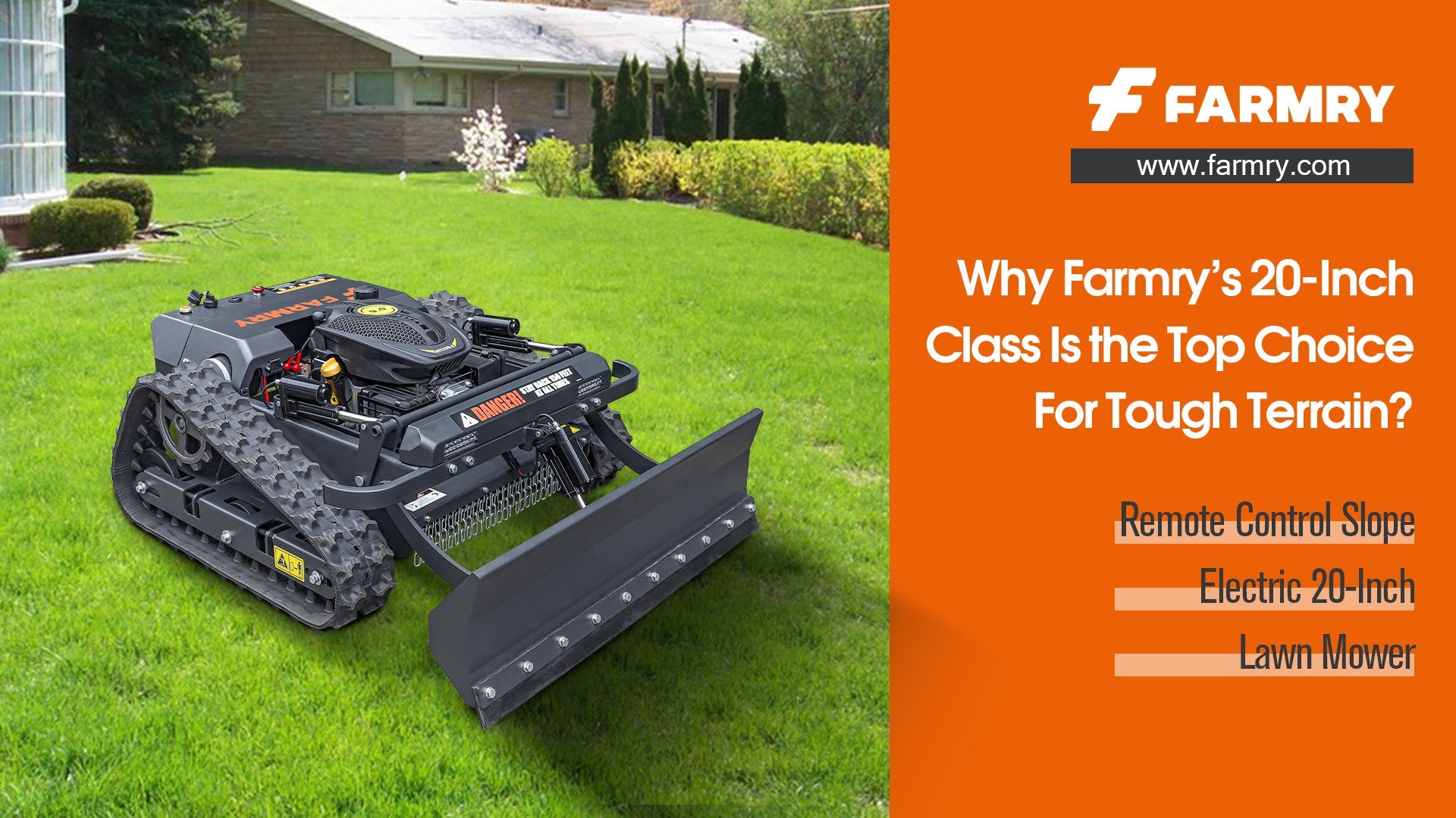 Remote Control Slope Electric 20-Inch Lawn Mower: Why Farmry’s 20-Inch Class Is the Top Choice For Tough Terrain