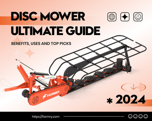 Disc Mower Ultimate Guide, Benefits, Uses, and Top Picks for 2024