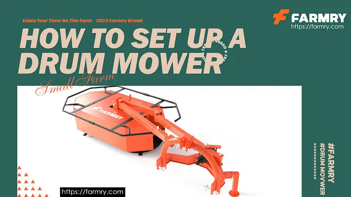 How to Set Up a Drum Mower: 3-Point Hitch, PTO Shaft Length, Leveling & Pre-Start Checks
