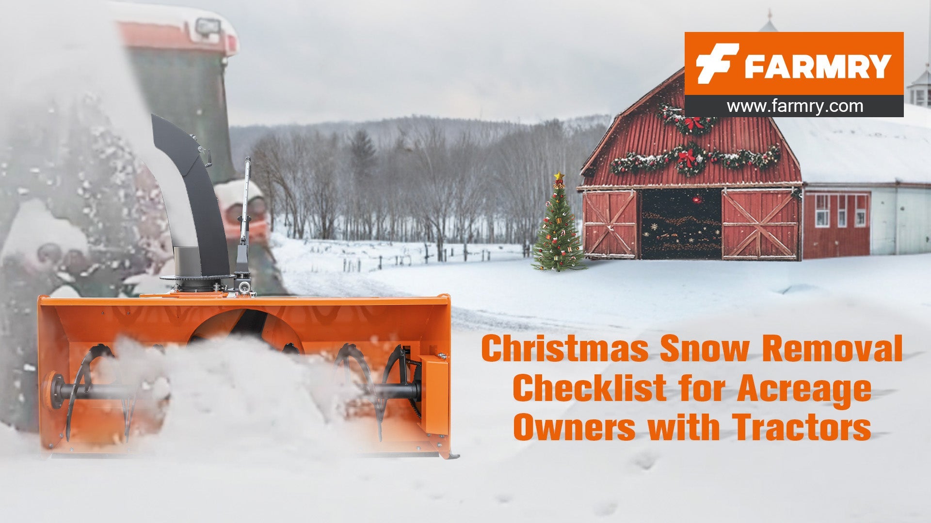 Christmas Snow Removal Checklist for Acreage Owners with Tractors