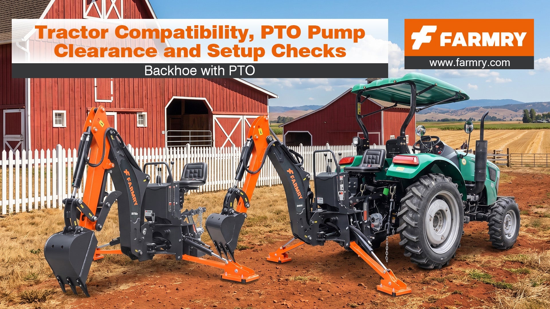 Backhoe with PTO: Tractor Compatibility, PTO Pump Clearance and Setup Checks