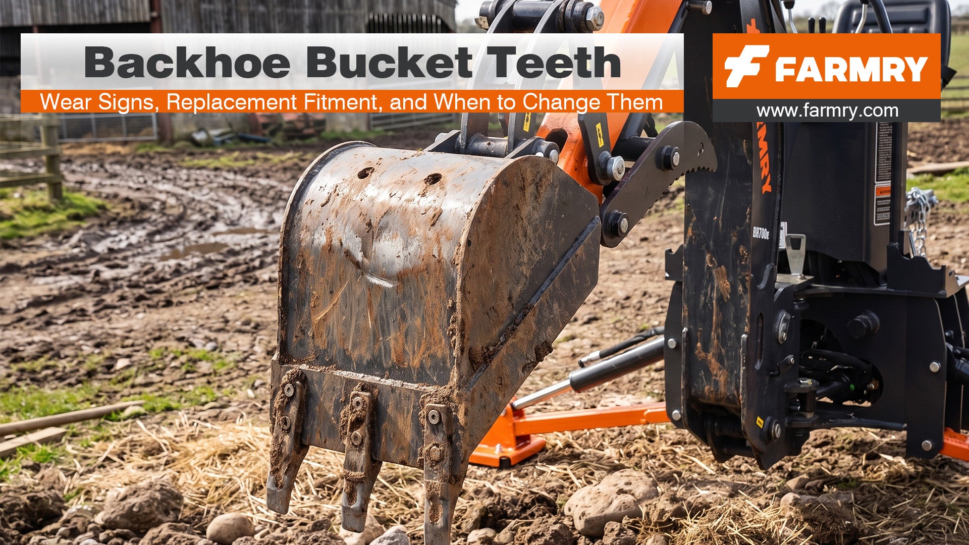 Backhoe Bucket Teeth: Wear Signs, Replacement Fitment, and When to Change Them