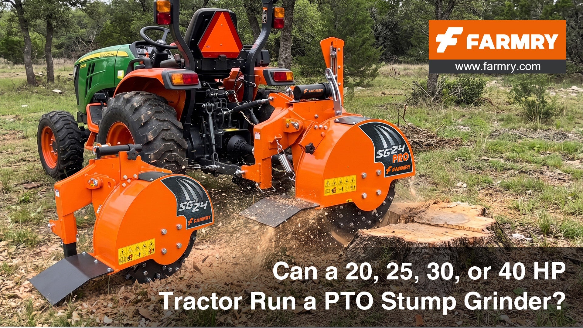 Can a 20, 25, 30, or 40 HP Tractor Run a PTO Stump Grinder?