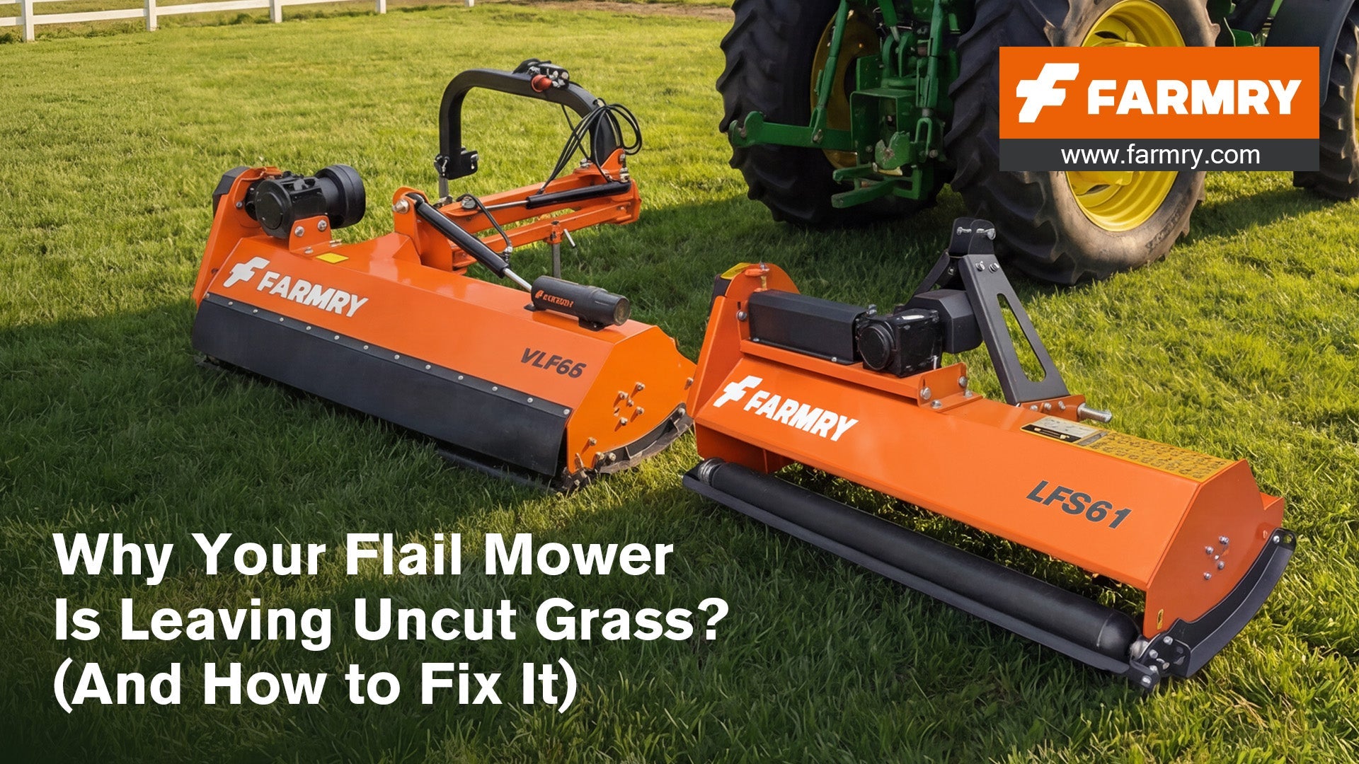 Why Your Flail Mower Is Leaving Uncut Grass (And How to Fix It)