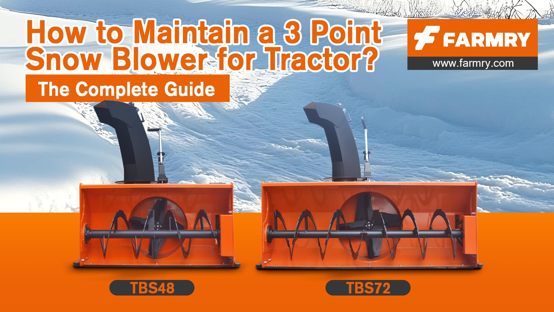 How to Maintain a 3 Point Snow Blower for Tractor: The Complete Guide