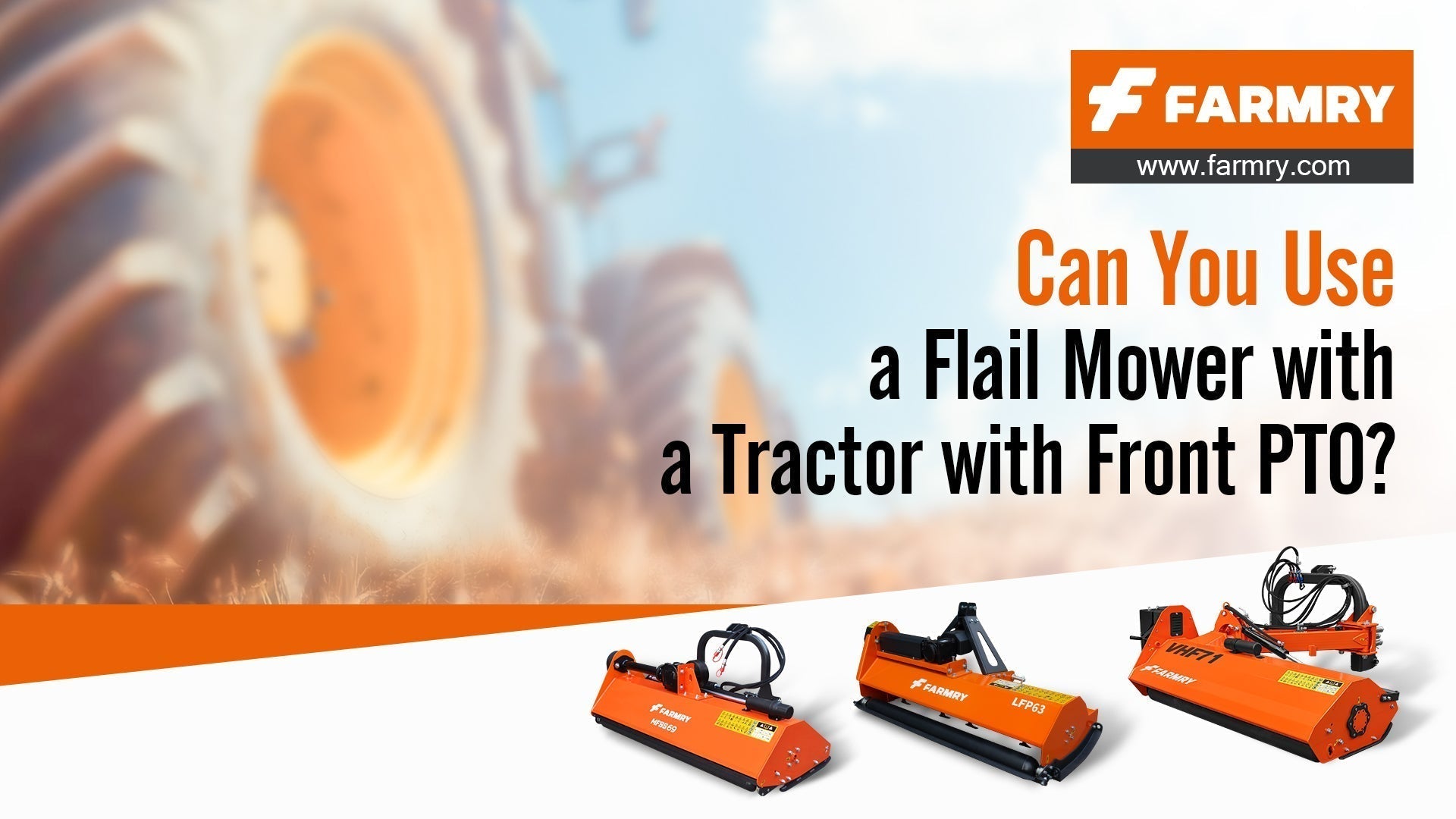 Can You Use a Flail Mower with a Tractor with Front PTO?