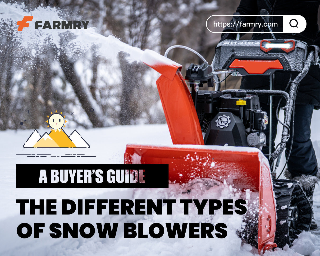 Buyer's Guide: The Different Types of Snow Blowers